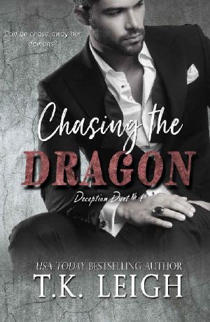 [Deception Duet 01] • Chasing the Dragon (Deception Duet Book 1)